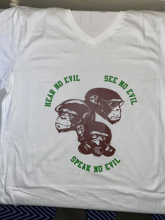 HEAR NO EVIL SEE NO EVIL SPEAK NO EVIL T SHIRT