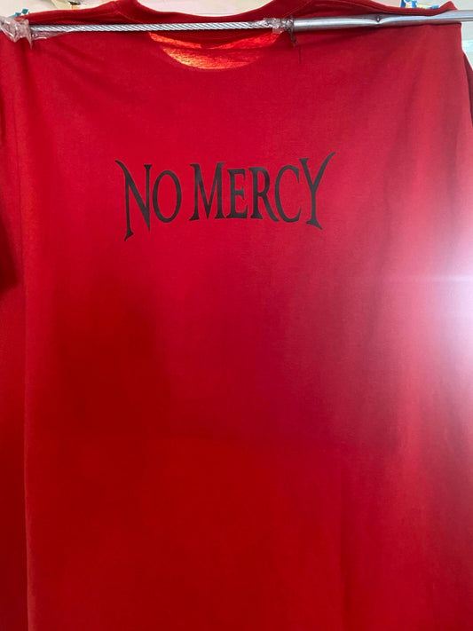 NO MERCY T SHIRT